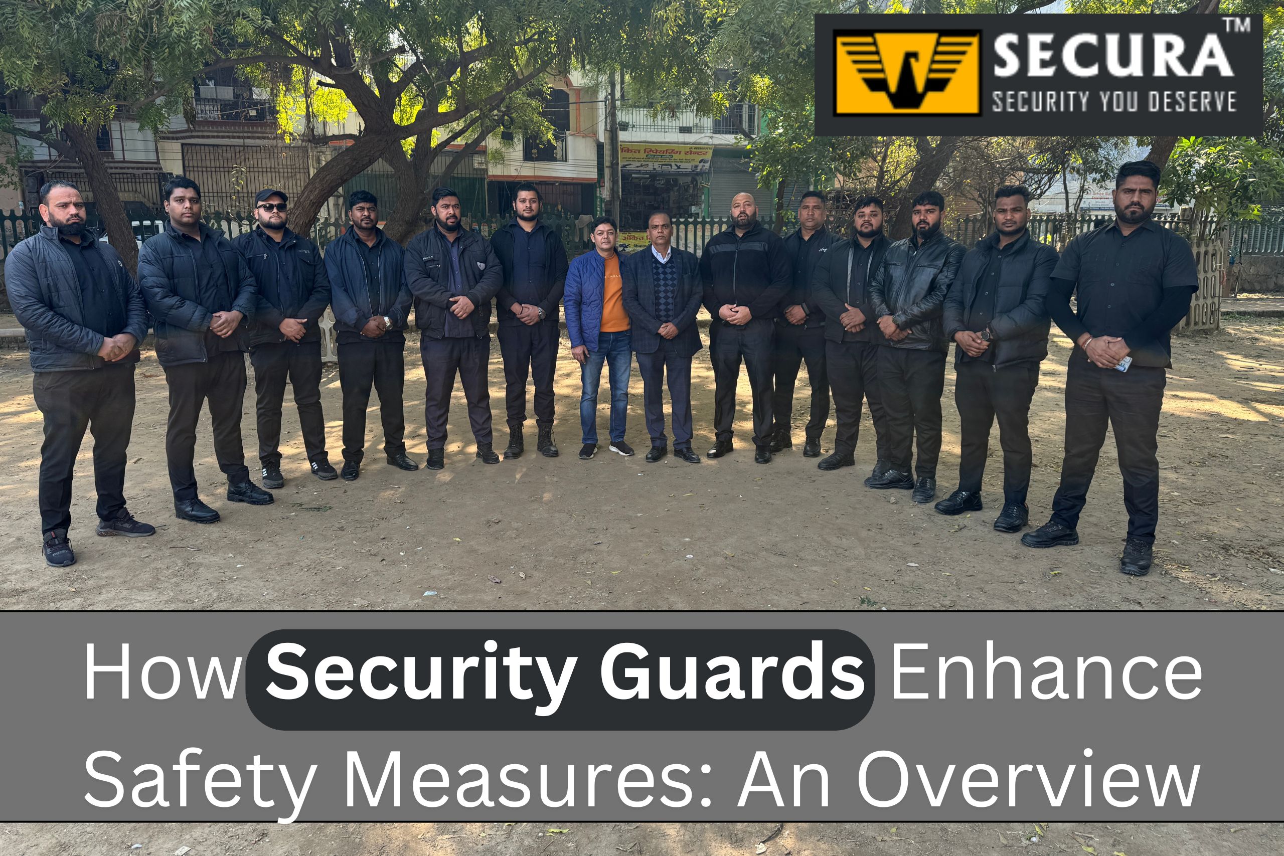 How Security Guards Enhance Safety Measures: An Overview